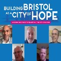 “Building Bristol as a City of Hope” gathering, June 2021