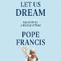 Pope Francis’ book Let Us Dream is one which brings me new life 